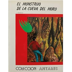 Imagen del vendedor de EL MONSTRUO DE LA CUEVA DEL MORO a la venta por LIBRERIA CLIO