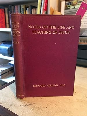 Notes on the Life and Teaching of Jesus