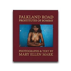 Falkland Road Prostitutes of Bombay - Mary Ellen Mark