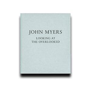 Immagine del venditore per Looking at the Overlooked - John Myers venduto da Dartbooks
