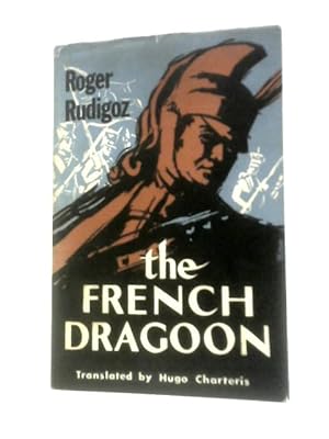 Image du vendeur pour The French Dragoon mis en vente par World of Rare Books