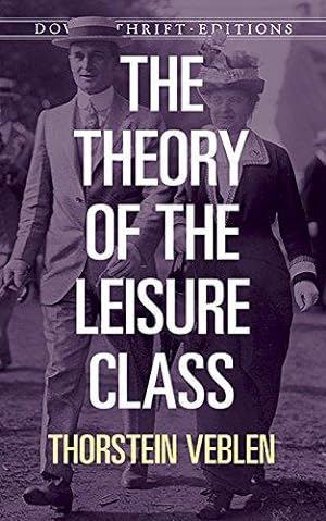 Immagine del venditore per The Theory of the Leisure Class: viii (Thrift Editions) venduto da WeBuyBooks