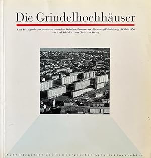 Die Grindelhochhäuser. Eine Sozialgeschichte der ersten deutschen Wohnhochhausanlage. Hamburg-Gri...
