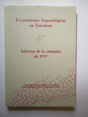 Excavaciones arqueologicas en Tusculum : informe de la campana de 1997