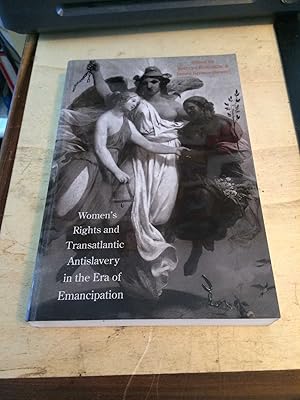 Image du vendeur pour Women's Rights and Transatlantic Slavery in the Era of Emancipation mis en vente par Dreadnought Books