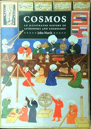 Seller image for Cosmos: An Illustrated History of Astronomy and Cosmology for sale by Miliardi di Parole