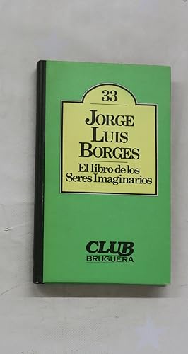 Seller image for El libro de los Seres imaginarios for sale by Librera Alonso Quijano