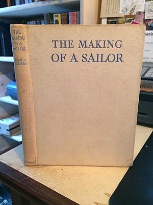 Bild des Verkufers fr The Making of a Sailor: The Photographic Story of Schoolships Under Sail zum Verkauf von Dreadnought Books