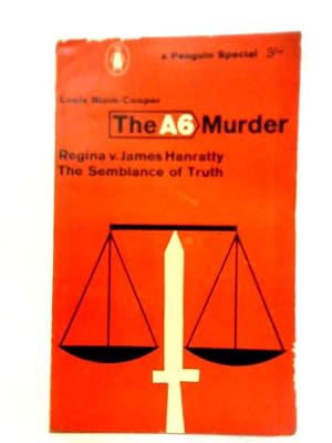 Imagen del vendedor de The A6 Murder, Regina v. James Hanratty: The Semblance Of Truth a la venta por World of Rare Books