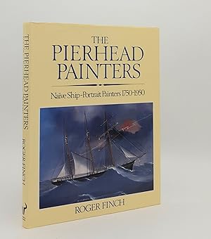 Seller image for THE PIERHEAD PAINTERS Naive Ship-Portrait Painters 1750-1950 for sale by Rothwell & Dunworth (ABA, ILAB)