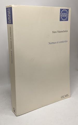 Image du vendeur pour Normes Et Contextes: Les Fondements d'Une Pragmatique Contextuelle (Europaea Memoria) mis en vente par crealivres