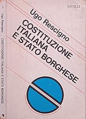 Immagine del venditore per COSTITUZIONE ITALIANA E STATO BORGHESE venduto da LIBRERIA ALDROVANDI