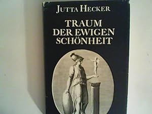 Seller image for Traum der ewigen Schnheit . Lebensroman ber Winckelmann for sale by ANTIQUARIAT FRDEBUCH Inh.Michael Simon