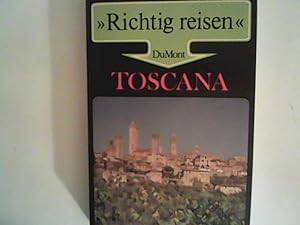 Seller image for Toscana. Richtig reisen for sale by ANTIQUARIAT FRDEBUCH Inh.Michael Simon