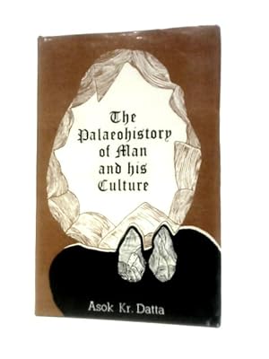 Bild des Verkufers fr The Paleohistory of Man and his Culture zum Verkauf von World of Rare Books