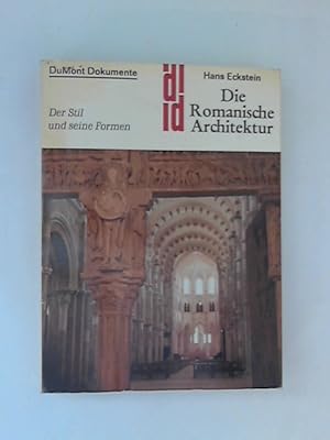 Image du vendeur pour Die Romanische Architektur. Der Stil und seine Formen dumont 1977, 312 Seiten,Bilder, mis en vente par ANTIQUARIAT FRDEBUCH Inh.Michael Simon