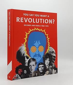 Imagen del vendedor de YOU SAY YOU WANT A REVOLUTION Records and Rebels 1966-1970 a la venta por Rothwell & Dunworth (ABA, ILAB)