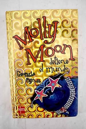 Imagen del vendedor de Molly Moon detiene el mundo a la venta por Alcan Libros