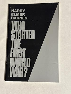 Seller image for Who Started the First World War for sale by Liberty Bell Publications