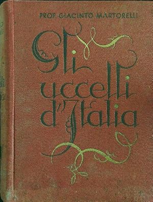 Seller image for Gli uccelli d'Italia for sale by Librodifaccia