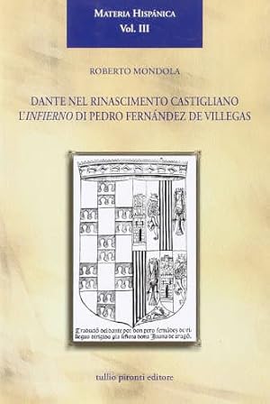 Immagine del venditore per DANTE NEL RINASCIMENTO CASTIGLIANO. L'Infierno di Pedro Fernandez De Villegas venduto da Libreria Neapolis di Cirillo Annamaria