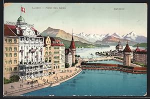 Ansichtskarte Luzern, Hotel des Alpes und Bahnhof