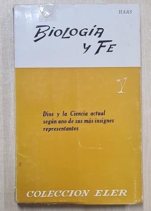 Seller image for Biologa y fe. Dios y la ciencia actual segn uno de sus ms insignes representantes. for sale by Libros Tobal