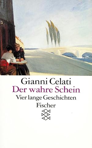 Seller image for Der wahre Schein. Vier lange Geschichten. bertr. von Marianne Schneider. for sale by ANTIQUARIAT MATTHIAS LOIDL