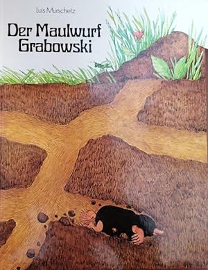 Seller image for Der Maulwurf Grabowski for sale by Buchhandlung Loken-Books