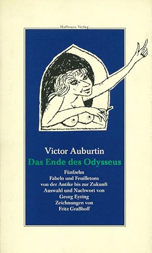 Bild des Verkufers fr Das Ende des Odysseus. 17 Geschichten von der Antike bis zur Zukunft. Ausgesucht u. mit einem Nachwort von Georg Eyring. zum Verkauf von ANTIQUARIAT MATTHIAS LOIDL