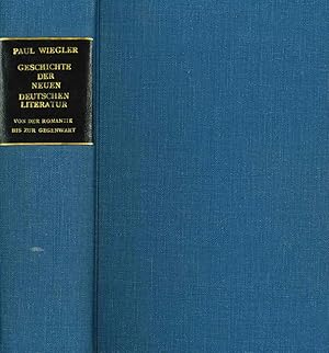 Bild des Verkufers fr Geschichte der neuen deutschen Literatur. Von der Romantik bis zur Gegenwart. zum Verkauf von ANTIQUARIAT MATTHIAS LOIDL