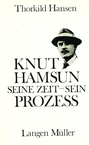 Image du vendeur pour Knut Hamsun. Seine Zeit - sein Prozess. mis en vente par ANTIQUARIAT MATTHIAS LOIDL