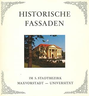 Bild des Verkufers fr Historische Fassaden im 5. Stadtbezirk. Maxvorstadt - Universitt. zum Verkauf von ANTIQUARIAT MATTHIAS LOIDL