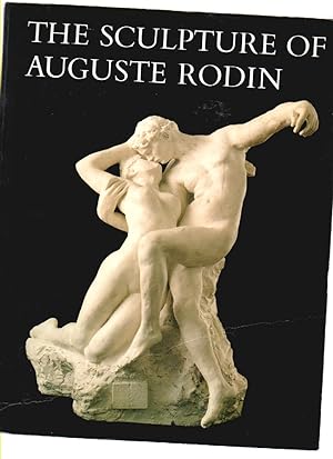Imagen del vendedor de The Sculpture of Auguste Rodin: the Collection of the Rodin Museum, Philadelphia a la venta por Mossback Books