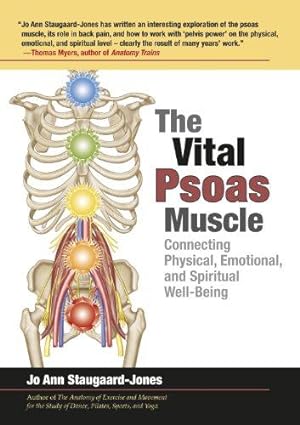 Bild des Verkufers fr The Vital Psoas Muscle: Connecting Physical, Emotional, and Spiritual Well-Being zum Verkauf von WeBuyBooks