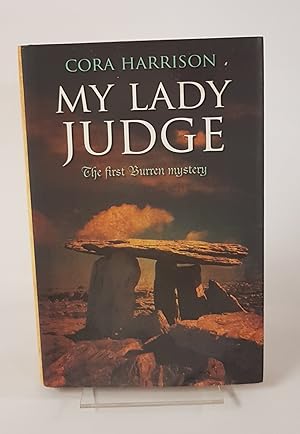 Seller image for My Lady Judge - The First Burren Mystery for sale by CURIO