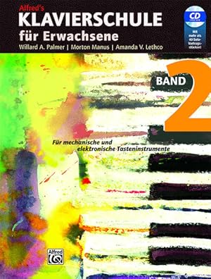 Klavierschule für Erwachsene / Klavierschule für Erwachsene. Band 2 Für mechanische und elektroni...