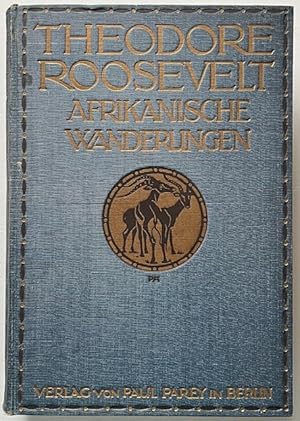 Afrikanische Wanderungen eines Naturforschers und Jägers.