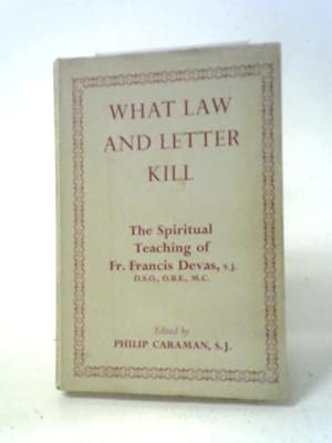 Bild des Verkufers fr What Law And Letter Kill zum Verkauf von World of Rare Books