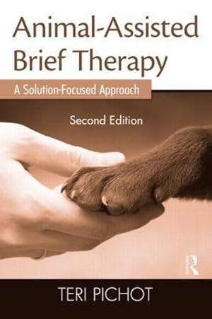 Seller image for Animal-Assisted Brief Therapy : A Solution-Focused Approach for sale by AHA-BUCH GmbH