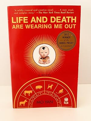 Seller image for Life and Death Are Wearing Me Out: A Novel [2012 Winner of the Nobel Prize in Literature] for sale by Vero Beach Books