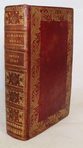Almanach royal, Année commune MDCCLXXXIX (1789) présenté à SA MAJESTE en 1699 Par Laurent D'HOURY...