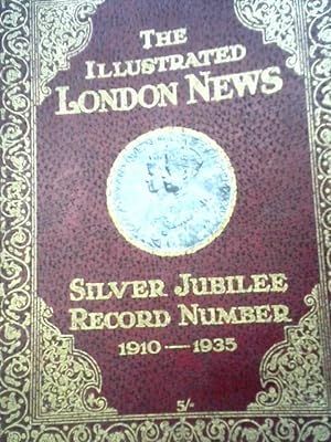 Seller image for The Illustrated London News : Silver Jubilee Celebrations Number: May 11, 1935 for sale by World of Rare Books