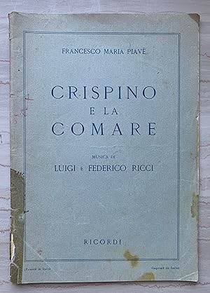 Seller image for Crispino e la Comare. Libretto fantastico giocoso in tre Atti for sale by Studio bibliografico De Carlo