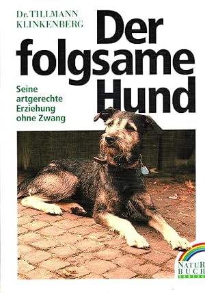 Seller image for Der folgsame Hund for sale by Versandantiquariat Nussbaum