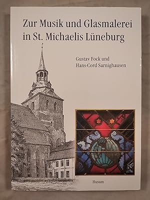 Seller image for Zur Musik und Glasmalerei in St. Michaelis Lneburg. for sale by KULTur-Antiquariat