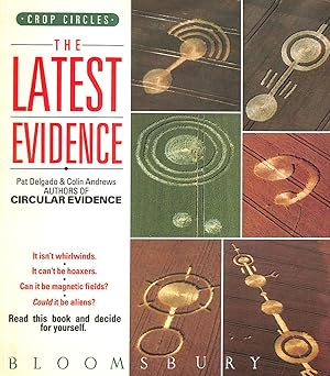 Crop Circles: The Latest Evidence