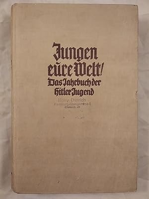 Bild des Verkufers fr Jungen - eure Welt! Das Jahrbuch der Hitler-Jugend. zum Verkauf von KULTur-Antiquariat