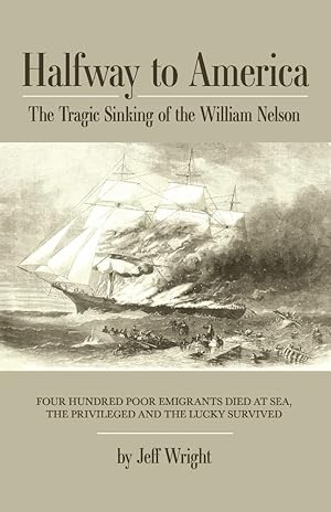 Seller image for Halfway to America: The Tragic Sinking of the William Nelson for sale by Redux Books