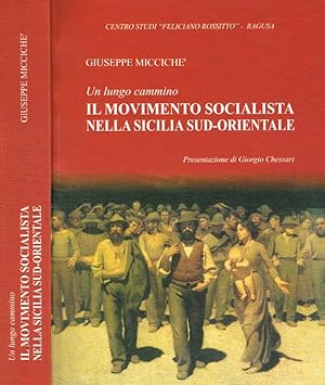 Un lungo cammino. Il movimento socialista nella Sicilia sud-orientale
